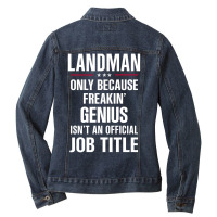 Gift For Freakin' Genius Landman Ladies Denim Jacket | Artistshot