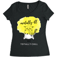 Mentally Ill But Totally Chill Women's Triblend Scoop T-shirt | Artistshot