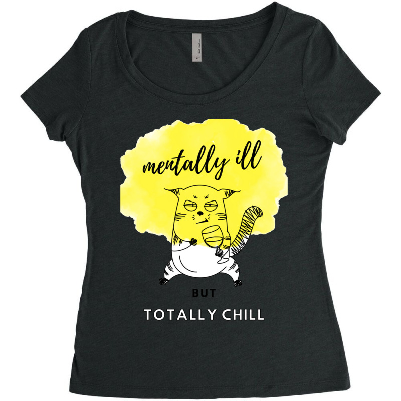 Mentally Ill But Totally Chill Women's Triblend Scoop T-shirt by cm-arts | Artistshot