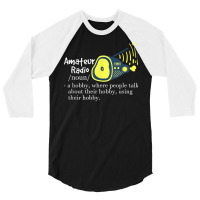 Funny Amateur Radio Quote Gift For Ham Radio Enthusiasts T Shirt 3/4 Sleeve Shirt | Artistshot