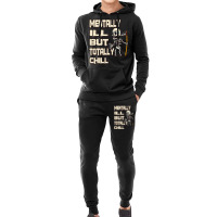 Mentally Ill But Totally Chill Hoodie & Jogger Set | Artistshot