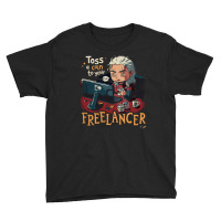 Toss A Coin To Your Freelancer, Work From Home, Remote Working, Freela Youth Tee | Artistshot