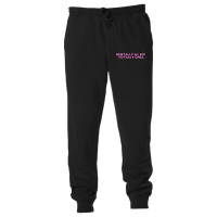 Mentally Ill But Totally Chill  (7) Unisex Jogger | Artistshot