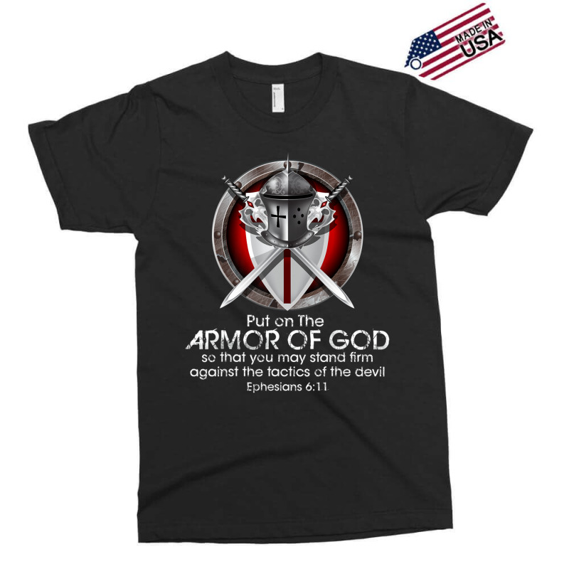 Put On The Full Armor Of God Ephesians 6 11 Bible Quotes Exclusive T-shirt | Artistshot