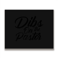 Dibs On The Pastor Cool Pastor's Wife Metal Print Horizontal | Artistshot