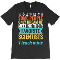 Science Teacher Teach Biology Chemistry Physics T-shirt | Artistshot