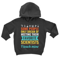 Science Teacher Teach Biology Chemistry Physics Toddler Hoodie | Artistshot