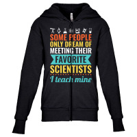 Science Teacher Teach Biology Chemistry Physics Youth Zipper Hoodie | Artistshot