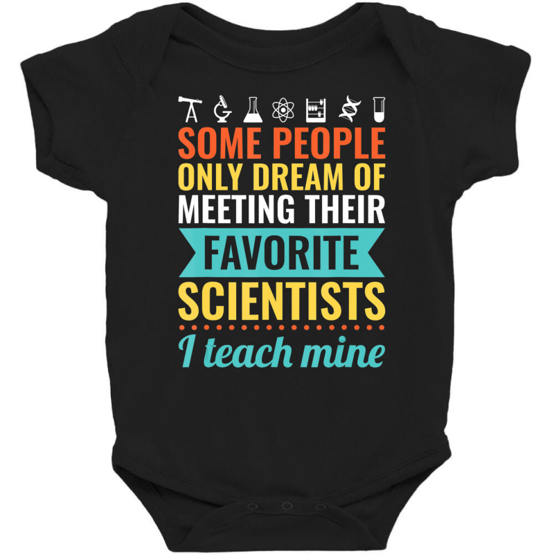 Science Teacher Teach Biology Chemistry Physics Baby Bodysuit | Artistshot