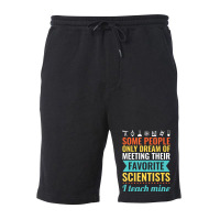 Science Teacher Teach Biology Chemistry Physics Fleece Short | Artistshot