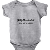 Fully Vaccinated Baby Bodysuit | Artistshot