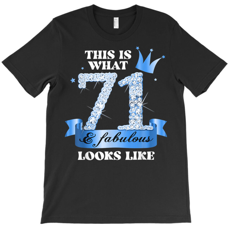 71 & Fabulous I Blue Black Party Group Candid Photo Outfit T-shirt | Artistshot