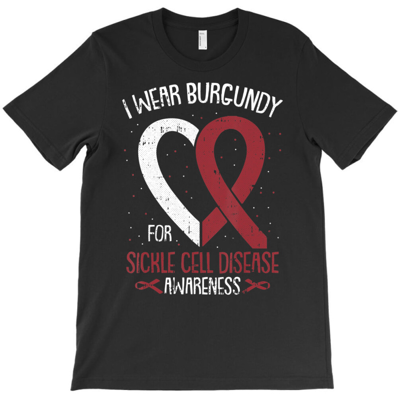 I Wear Burgundy For Sickle Cell Awareness Fighter Warrior T-shirt | Artistshot