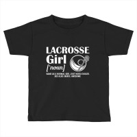 Lacrosse Quote Definition Woman Girl Toddler T-shirt | Artistshot