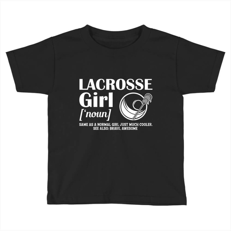 Lacrosse Quote Definition Woman Girl Toddler T-shirt by cm-arts | Artistshot