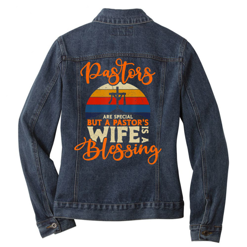 Pastors Are Special But A Pastor's Wife Is A Blessing Quotes Ladies Denim Jacket by cm-arts | Artistshot