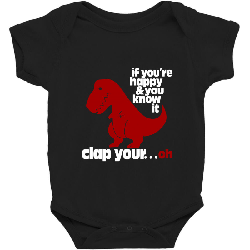 T Rex Clap Your Oh Baby Bodysuit | Artistshot