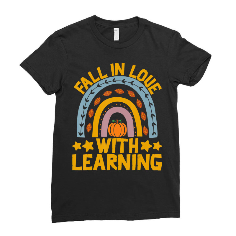 Fall In Love With Learning Rainbow Pumpkin Teacher Ladies Fitted T-Shirt by cm-arts | Artistshot