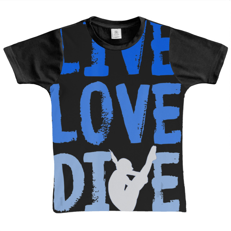 Live Love Dive Springboard Diving Quotes Diver Graphic Youth T-shirt by cm-arts | Artistshot