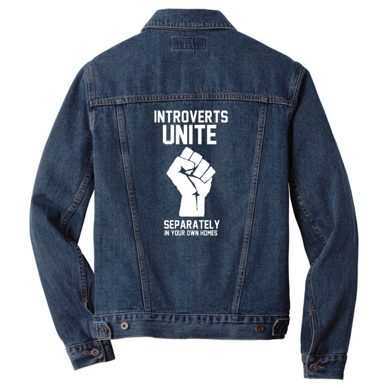 Introverts Unite Separately In Your Own Homes Men Denim Jacket | Artistshot