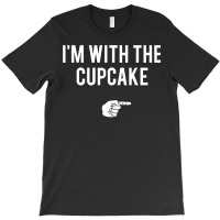 I'm With The Cupcake Halloween Costume Funny Couples T-shirt | Artistshot