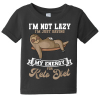 Keto Diet Ketogenic Ketosis Low Carb Dietitian Lazy Sloth T Shirt Baby Tee | Artistshot