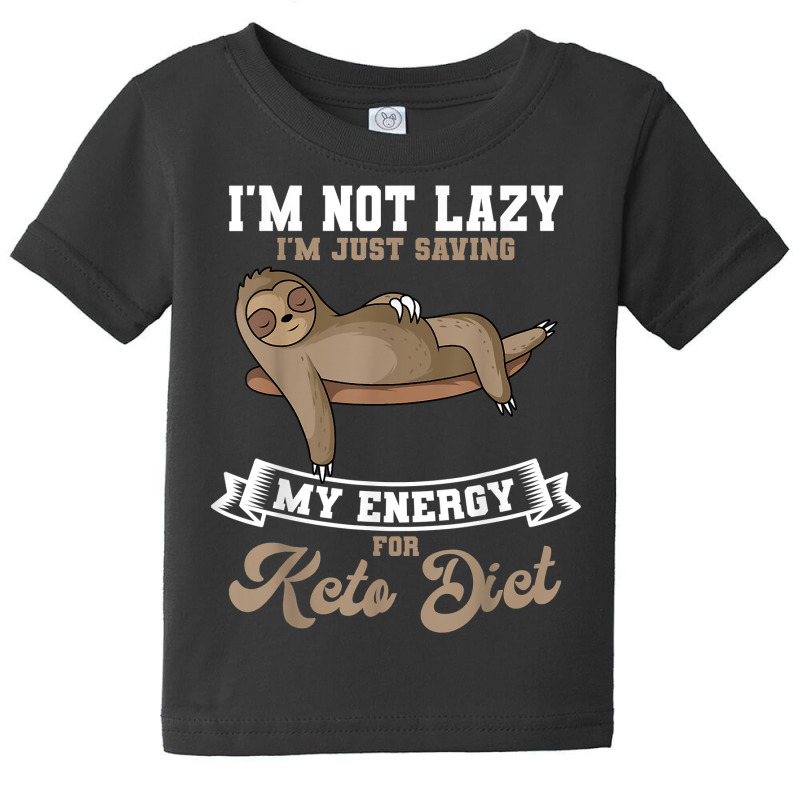 Keto Diet Ketogenic Ketosis Low Carb Dietitian Lazy Sloth T Shirt Baby Tee by cm-arts | Artistshot