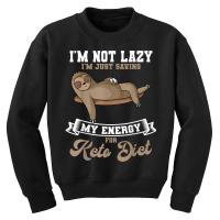 Keto Diet Ketogenic Ketosis Low Carb Dietitian Lazy Sloth T Shirt Youth Sweatshirt | Artistshot