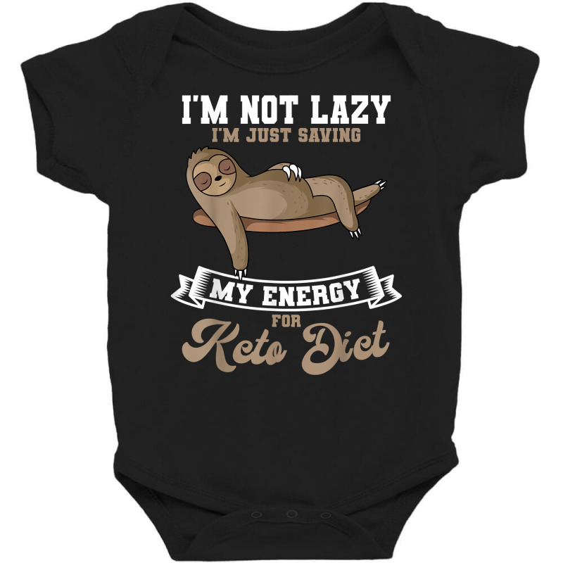 Keto Diet Ketogenic Ketosis Low Carb Dietitian Lazy Sloth T Shirt Baby Bodysuit by cm-arts | Artistshot