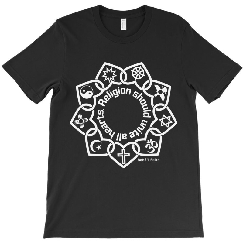 Religion Should Unite All Hearts Symbols Bahaâ€™i Quote T-shirt | Artistshot