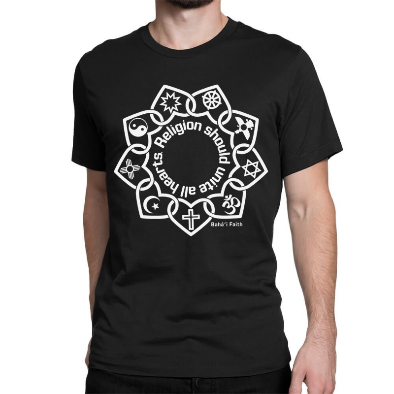 Religion Should Unite All Hearts Symbols Bahaâ€™i Quote Classic T-shirt | Artistshot