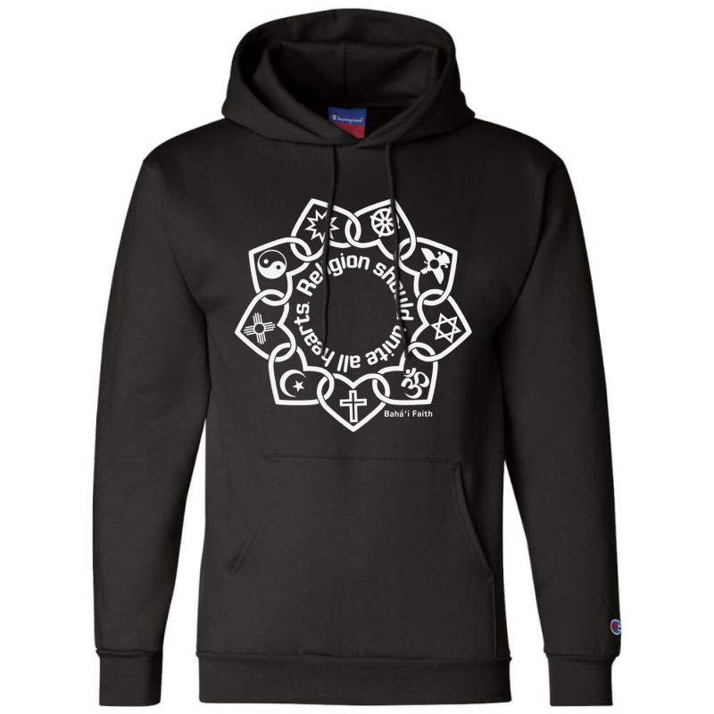 Religion Should Unite All Hearts Symbols Bahaâ€™i Quote Champion Hoodie | Artistshot