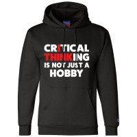 For Skeptics Critical Thinking Quotes Science Champion Hoodie | Artistshot