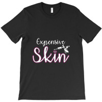 Expensive Skin Tattoo Artist Machine Inked Skin Beards T-shirt | Artistshot