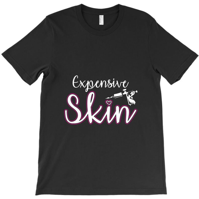 Expensive Skin Tattoo Artist Machine Inked Skin Beards T-shirt | Artistshot