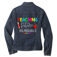 Teaching Future Bilinguals Spanish Teachers Back To School T Shirt Ladies Denim Jacket | Artistshot