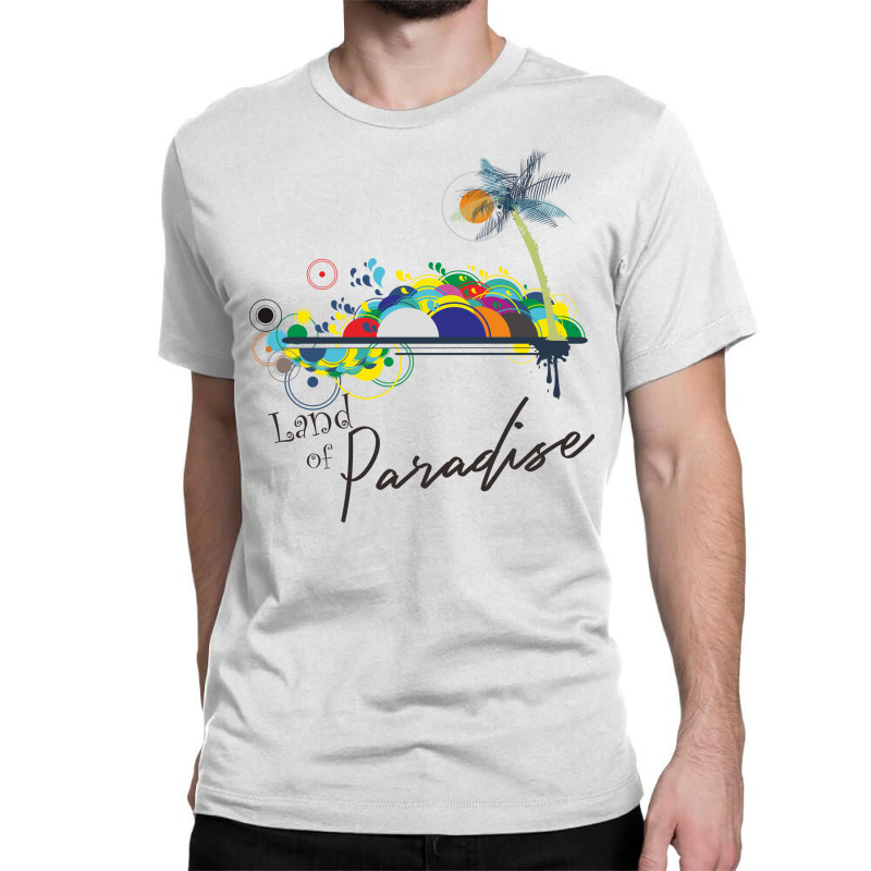 Land Of Paradise Classic T-shirt by Colle-Q | Artistshot