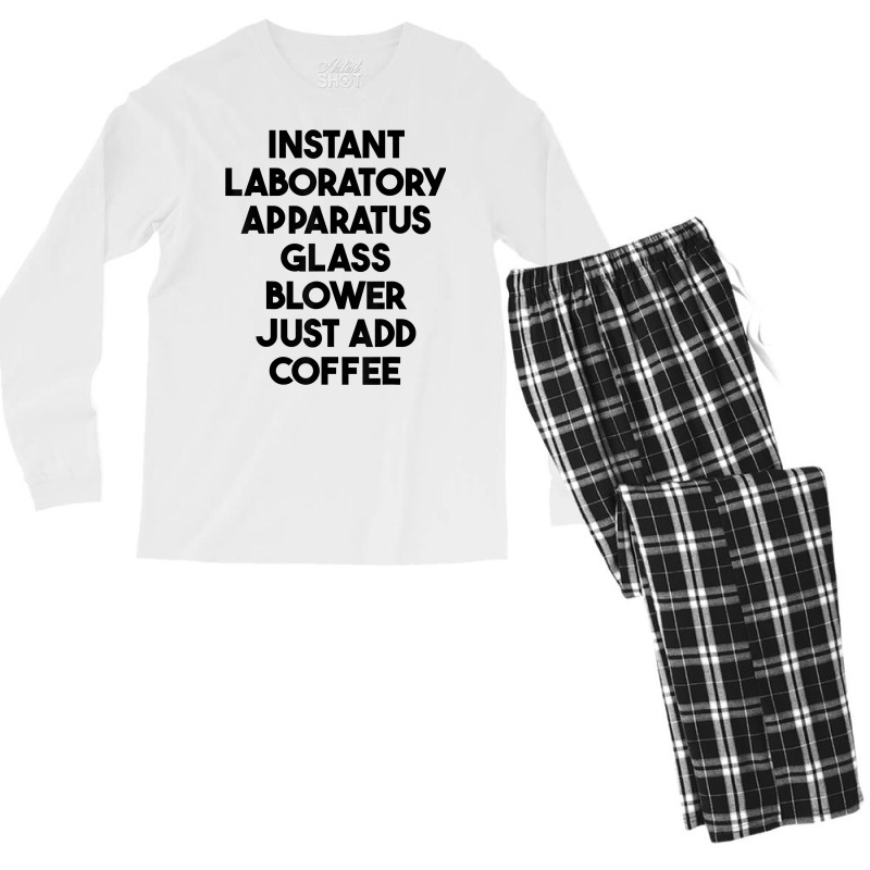 Instant Laboratory Apparatus Glass Blower Just Add Coffee T Shirt Men's Long Sleeve Pajama Set by cm-arts | Artistshot