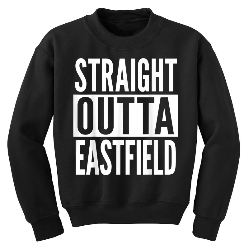 Eastfield Straight Outta College University Alumni T Shirt Youth Sweatshirt | Artistshot