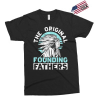 The Original Founding Fathers Indigenous Native American T Shirt Exclusive T-shirt | Artistshot