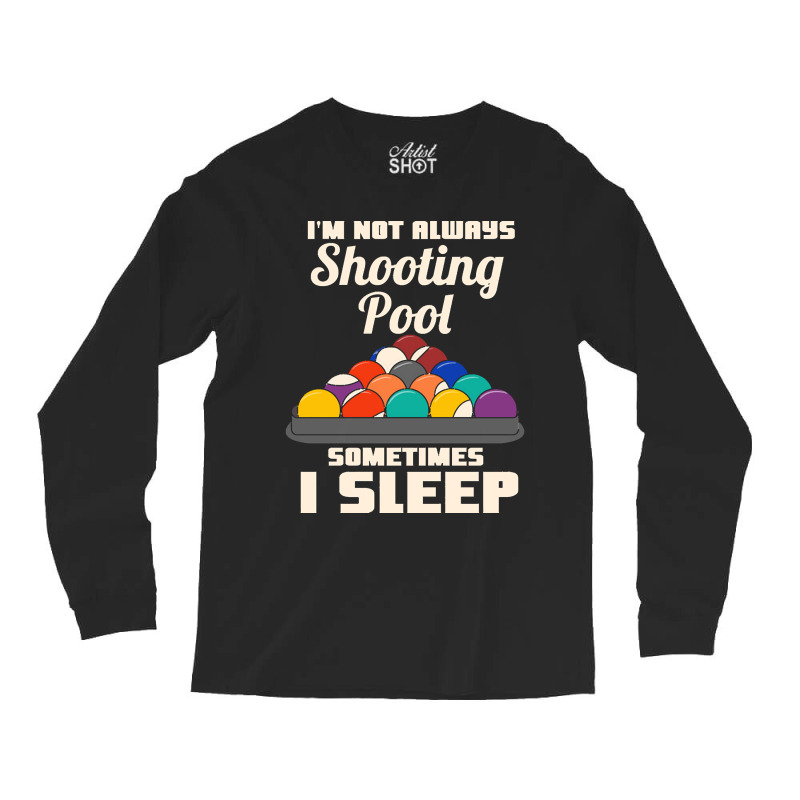 Billiards Playing Pool Billiard Long Sleeve Shirts | Artistshot