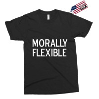 Funny, Morally Flexible, Joke Sarcastic Family Exclusive T-shirt | Artistshot