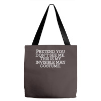 Invisible Man Costume Pretend You Don't See Me Tote Bags | Artistshot