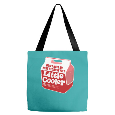 Don't Hate Me Just Because I'm A Little Cooler Tote Bags Designed By Noerhalimah