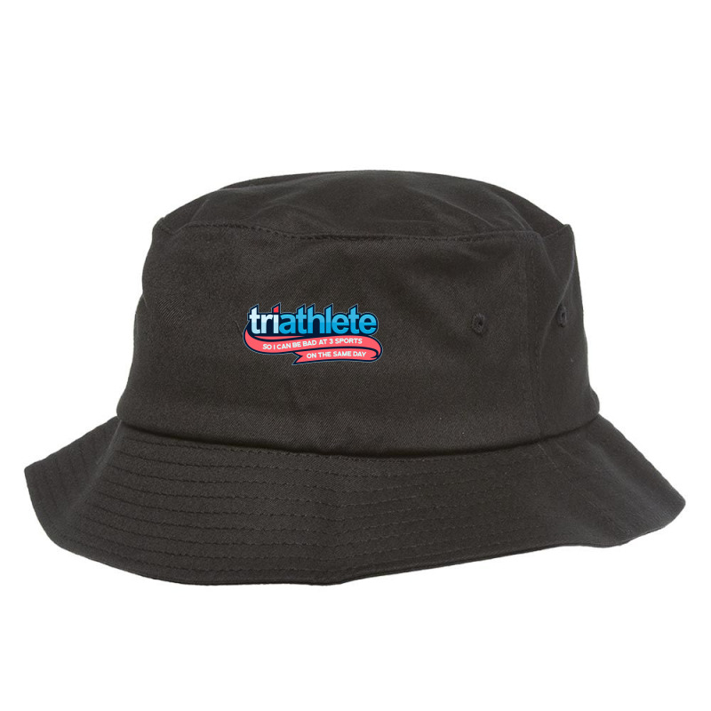 Triathlete  So I Can Be Bad At 3 Sports Bucket Hat by KENNETHPCLING | Artistshot