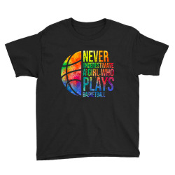 hoops girls never underestimate a girl who plays basketball Youth Tee | Artistshot