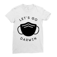 Lets Go Darwin Ladies Fitted T-shirt | Artistshot