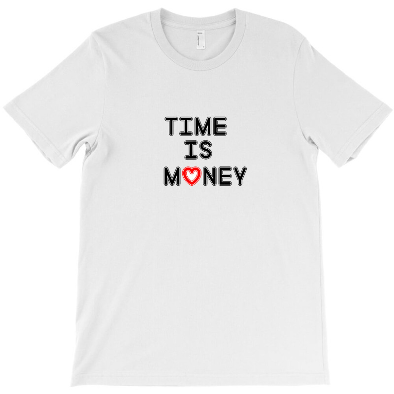 Time Is Money Gift T-Shirt by ClintonSoto | Artistshot