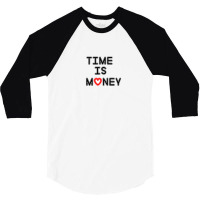 Time Is Money Gift 3/4 Sleeve Shirt | Artistshot