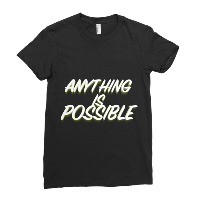 Anything Is Possible Ladies Fitted T-Shirt by KENNETHPCLING | Artistshot